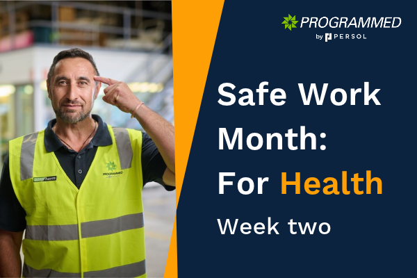 Safe Work Month - For Health - Week two