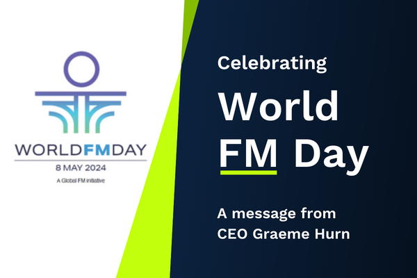 Celebrating World FM Day 2024 - A message from CEO Graeme Hurn