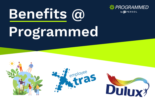 Benefits @ Programmed - Volunteering, Employee Xtras, and Dulux discounts