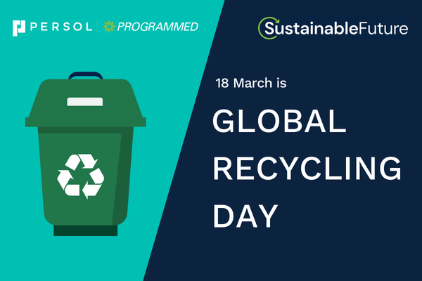 Global Recycling Day 2026 - Don’t Think Waste. Think Opportunity!